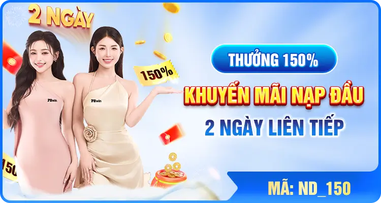 Khuyến mãi nạp đầu 100% tại nhà cái 78WIN